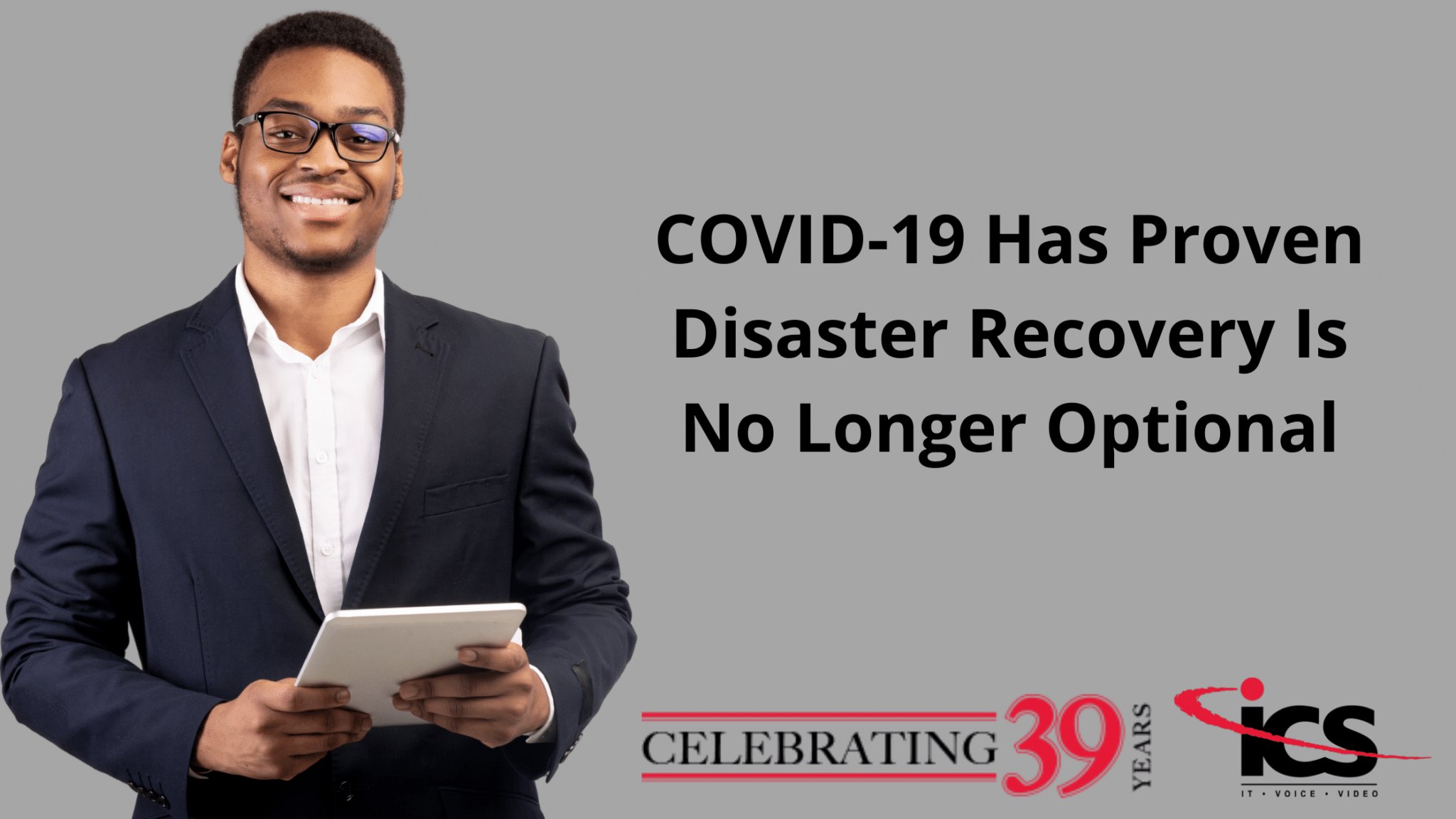 COVID-19 Has Proven Disaster Recovery Is No Longer Optional