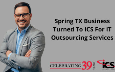 Spring TX Business Turned To ICS For IT Outsourcing Services