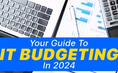 Your Guide To IT Budgeting In 2024