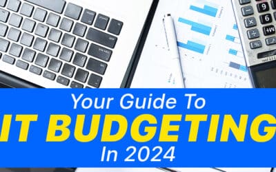 Your Guide To IT Budgeting In 2024